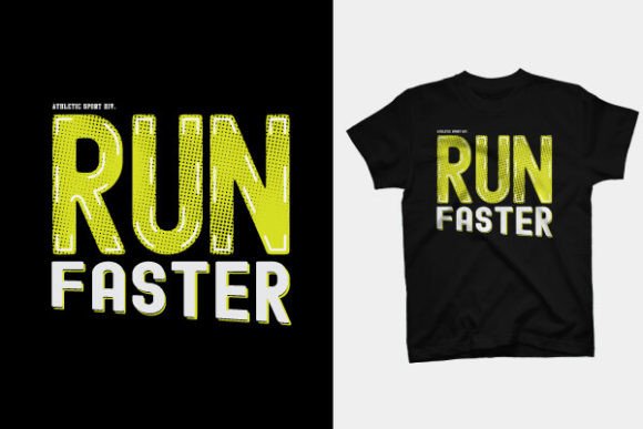 Accelerate Your Brand with the T SHIRT DESIGN - RUN FASTER Collection