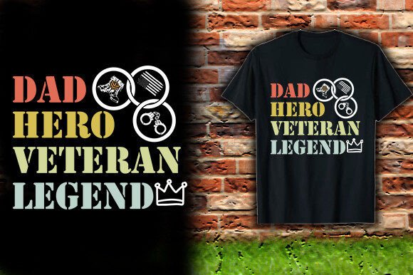 DAD HERO VETERAN LEGEND: A T-Shirt Design That Tells a Story