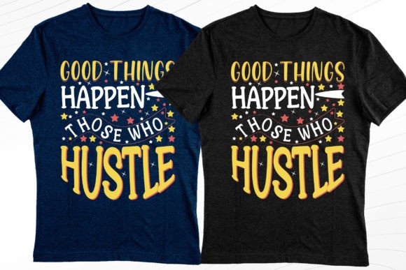 Good Things Happen: Stylish T-Shirt Design for Modern Brands